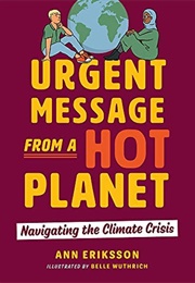 Urgent Message From a Hot Planet (Ann Eriksson)