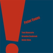 Peter Evans - Peter Evans Quartet