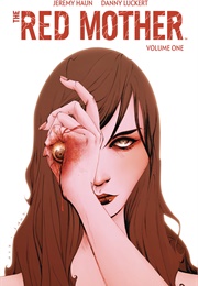 The Red Mother (Jeremy Haun)