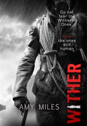 Wither (Amy Miles)