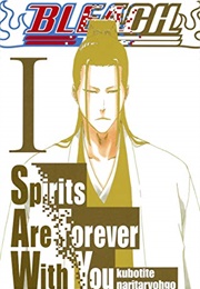 Bleach: Spirits Are Forever With You (SAFWY) (Ryōgo Narita)