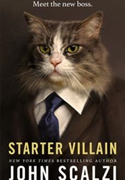 Starter Villain (John Scalzi)