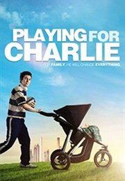 Playing for Charlie (2008)
