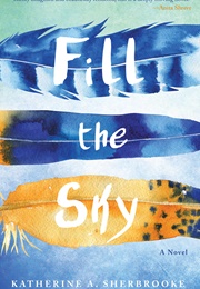 Fill the Sky (Katherine A. Sherbrooke)