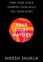 Your Story Matters (Nikesh Shukla)