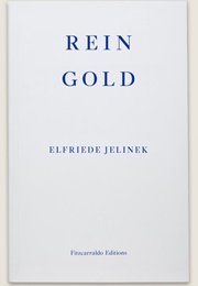 Rein Gold (Elfriede Jelinek)