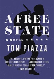 A Free State (Tom Piazza)