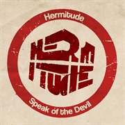 Hermitude - Speak of the Devil