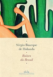 Raízes Do Brasil (Sérgio Buarque De Holanda)