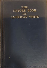The Oxford Book of American Verse (Editor Not Liste on Cover)