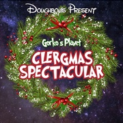 Gorko's Planet Clergmas Spectacular