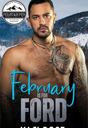 February Is for Ford (Kaci Rose)