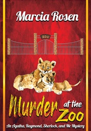 Murder at the Zoo (Marcia Rosen)