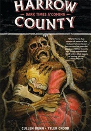 Harrow County, Vol. 7: Dark Times A'coming (Cullen Bunn)