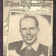 I'll Never Slip Around Again - Floyd Tillman