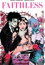 Faithless I (Brian Azzarello and Maria Llovet)