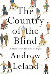 The Country of the Blind (Andrew Leland)