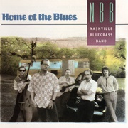 Nashville Bluegrass Band - Home of the Blues