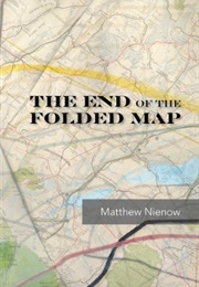 The End of the Folded Map (Matthew Nienow)