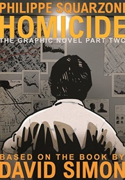 Homicide: The Graphic Novel, Part Two (David Simon)