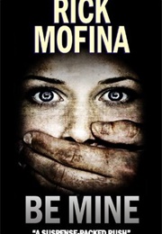 Be Mine (Rick Mofian)