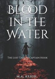 Blood in the Water (M.A. Kersh)