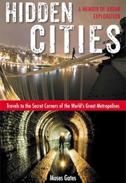 Hidden Cities (Moses Gates)