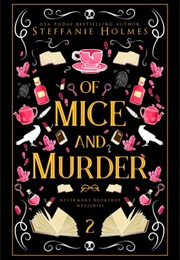 Of Mice and Murder (Steffanie Holmes)