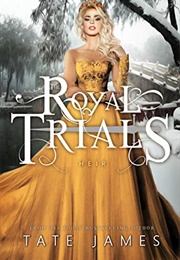 Royal Trials (Tate James)