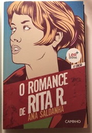 O Romance De Rita R. (Ana Saldanha)