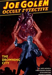 Joe Golem: Occult Detective (Vol. 3): The Drowning City (Mike Mignola)