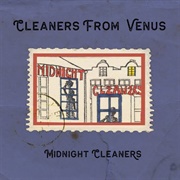 Cleaners From Venus - Midnight Cleaners