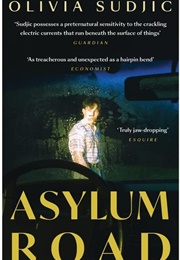 Asylum Road (Olivia Sudjic)