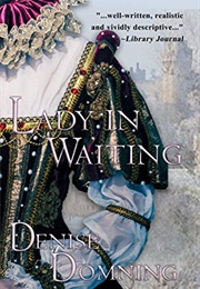 Lady in Waiting (Denise Domning)