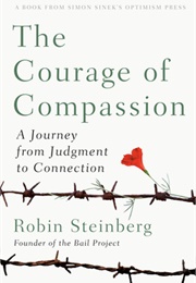 The Courage of Compassion (Robin Steinberg)