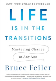 Life Is in the Transitions (Bruce Feiler)