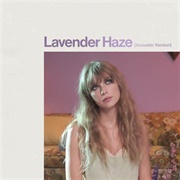 Lavender Haze - Acoustic