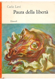 Paura Della Libertà (Carlo Levi)