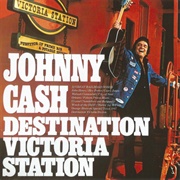 Destination Victoria Station (Johnny Cash, 1975)