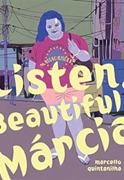 Listen, Beautiful Márcia (Marcello Quintanilha)