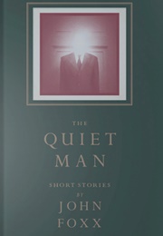 The Quiet Man (John Foxx)