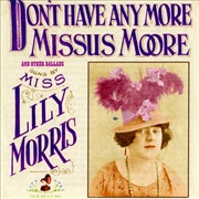 Don't Have Any More Mrs Moore - Lilly Morris
