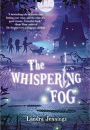 The Whispering Fog (Landra Jennings)