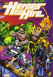 Luke Cage, Iron Fist, & the Heroes for Hire; Vol. 1 (John Ostrander)
