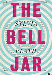 The Bell Jar (Sylvia Plath)
