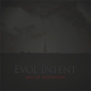 Evol Intent - Era of Diversion