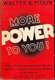 More Power to You (Walter B. Pitkin)