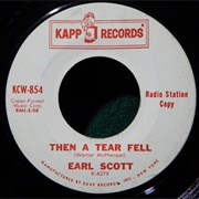 Then a Tear Fell - Earl Scott