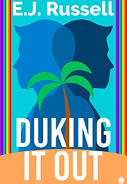 Duking It Out (EJ Russel)
