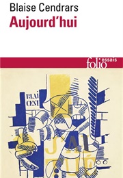 Aujourd'hui (Blaise Cendrars)